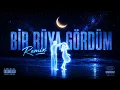 Bir Rüya Gördüm (Heiso Remix)