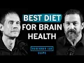 Best Diet to Improve Maintain Brain Health Dr Tommy Wood Dr Andrew Huberman