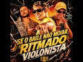 Se o Baile não Moiar, Ritmado Violonista