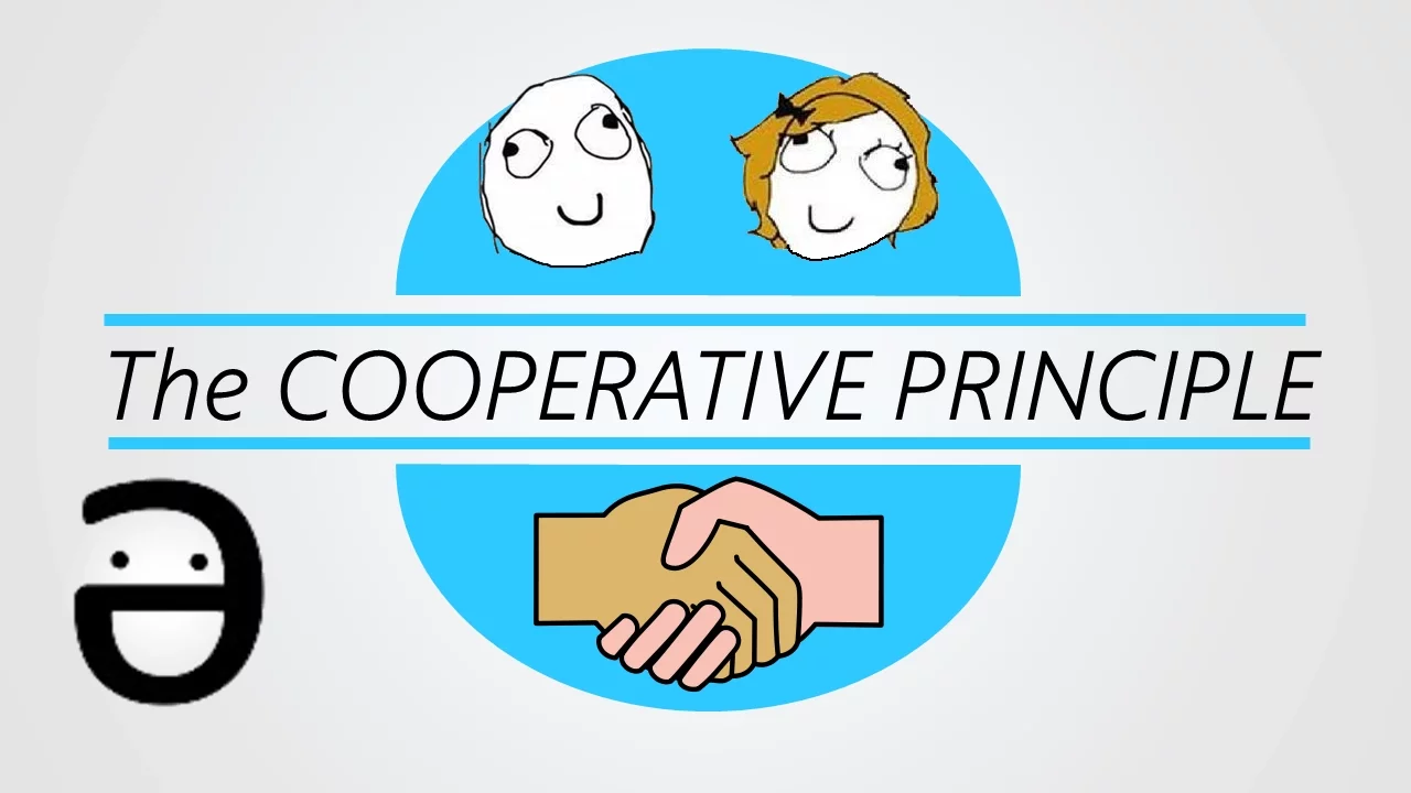 Understanding Grice's Cooperative Principle and Maxims of Conversation