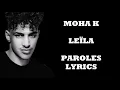 Moha K - Leïla (Paroles/Lyrics)