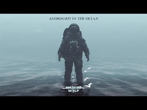 Download MP3 Masked Wolf - Astronaut in the Ocean