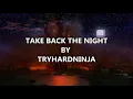 1 HOUR ► MINECRAFT SONG "Take Back the Night" by TryHardNinja