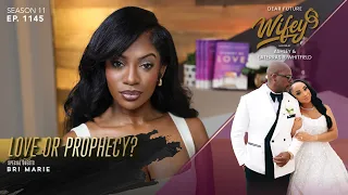 BRI MARIE | The Prophet Told Her to Go Back to Her Cheating Boyfriend | Dear Future Wifey Ep. 1145