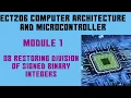 ECT206 Computer Architecture Microcontroller Module 1 Restoring Division of Signed Binary integers