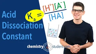 Acid Dissociation Constant Ka and pKa A-Level Chemistry