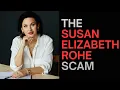 The Susan Elizabeth Rohe Scam