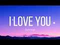 Amma - I love you (Lyrics)