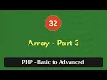 32 Array - Part 3 PHP Tutorial Basic to Advanced PHP 8 2