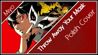 Download Throw Away Your Mask 「Persona 5 Royal」 Polish Cover 【Miyo】 MP3