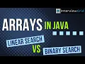 Arrays In Java - Linear Search vs Binary Search