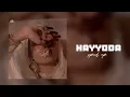 hayyoda (sped up+pitched)