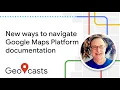 Quick Tip Learn faster with Google Maps Platform documentation