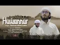 Huwannur | New arabic nasheed ( هو النور ) - Labib