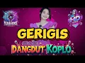 Download Lagu GERIGIS KARAOKE DANGDUT KOPLO NADA WANITA | DIFARINA INDRA | OM ADELLA