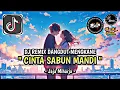 Download Lagu DJ CINTA SABUN MANDI REMIX DANGDUT MENGKANE VIRAL TIKTOK TERBARU 2025🎶