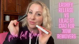 LASHIFY RELEASE VS LILAC ST CIAO FOR NOW WHICH ONE WORKS BETTER TO REMOVE LASH EXTENSIONS