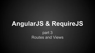 AngularJS RequireJS tutorial part 3