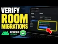 How to verify Room database migrations on Android - Step By Step