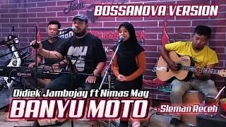 Download BANYU MOTO ( Sleman Receh ) cover by Jambojay On The Mic Feat Nimas May  | Bossanova Version MP3