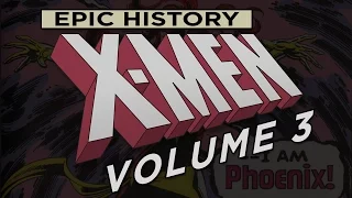 X-MEN Epic History Volume 3 The Dark Phoenix Saga
