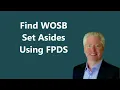 How to Find WOSB Set Asides Using FPDS Government Contracting