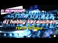 Download Lagu DJ HOBBY KERAWUHAN • COVER EVA PRATIWI • REMIX FULLBASS BY DJ MENIHOUSE