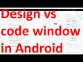 How to toggle between design and code view of the layout XML file in your Android Studio