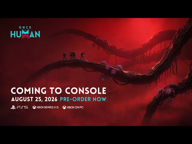 Once Human | Global Console Launch on Aug 25 (PT)