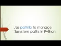 Use pathlib to manage filesystem paths in Python Python Linux File Path