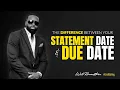 The Difference Between Your Statement Date and Due Date