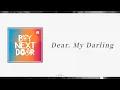 〘韓繁中字〙BOYNEXTDOOR - Dear. My Darling -(CHN/KOR Lyrics)