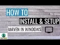 How to install setup maven in windows Maven beginner s tutorial part-2