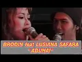 Brodin feat Lusiana Safara - Aduhai
