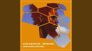 ndithatha apollo soule dub mix 