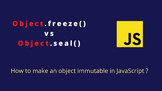 Object freeze vs Object seal in JavaScript JavaScript interview Guide