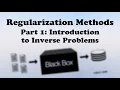 Regularization Methods - Part 1 Introduction to Inverse Problems