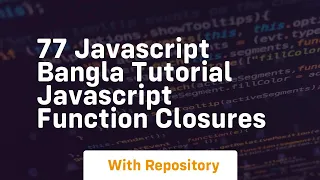 77 javascript bangla tutorial javascript function closures