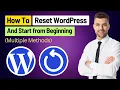 Easy Ways to Reset a WordPress Website and Start from Beginning Multiple Methods