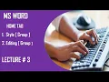 MS WORD Style and Editing Groups in Home Tab Lecture 3