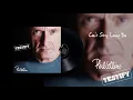Download Lagu Phil Collins - Can't Stop Loving You (2016 Remaster Official Audio)