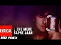 Lagu Jisne Mere Sapne Mehkaye Lyrical Video Song \