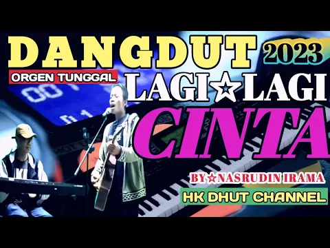 Download MP3 LAGI~LAGI CINTA☆DANGDUT ORGEN TUNGGAL☆COVER 2023☆FULL BASS GLERR☆TERBARU