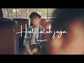 Deven - Hati Jatuh Juga (Official Lyric Video)