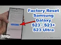 How to Factory Reset Samsung Galaxy S23 S23 S23 Ultra Complete Step-by-Step Guide