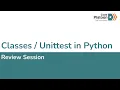 W2D5 Review of Classes Unittest in Python 1 of 1