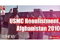 USMC Reenlistment Afghanistan 2010