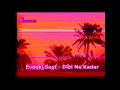 Evdeki Saat - Dibi Ne Kadar (slowed+reverb)