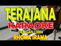 Lagu TERAJANA [KARAOKE] RHOMA IRAMA
