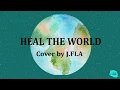 Download Lagu Michael Jackson - Heal The World (Cover by J.FLA) [LIRIK]